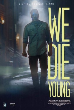 We Die Young (2018)
